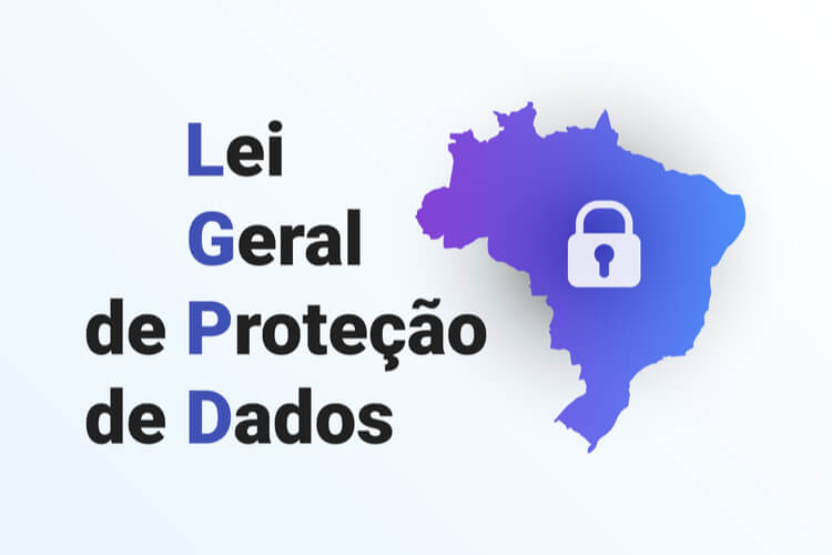 LGPD - Lei Geral de Proteção de Dados - Brasil